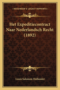 Het Expeditiecontract Naar Nederlandsch Recht (1892)