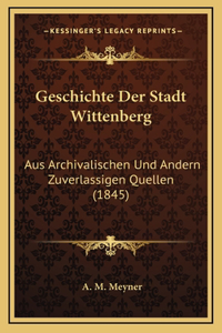 Geschichte Der Stadt Wittenberg