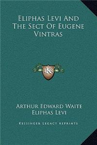 Eliphas Levi And The Sect Of Eugene Vintras