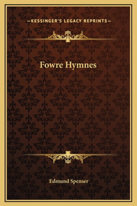 Fowre Hymnes