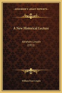 A New Historical Lecture