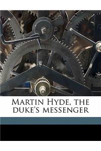 Martin Hyde, the Duke's Messenger