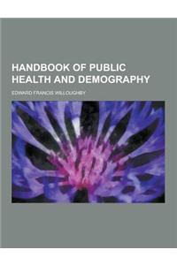 Handbook of Public Health and Demography