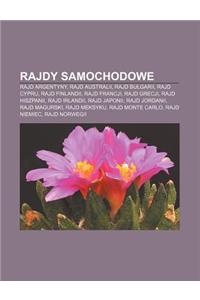 Rajdy Samochodowe: Rajd Argentyny, Rajd Australii, Rajd Bu Garii, Rajd Cypru, Rajd Finlandii, Rajd Francji, Rajd Grecji, Rajd Hiszpanii