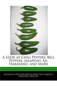 A Look at Chili Peppers