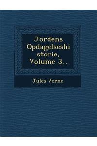 Jordens Opdagelseshistorie, Volume 3...