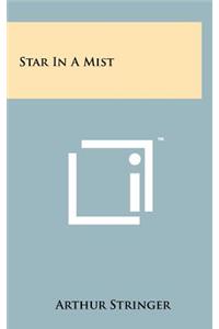 Star in a Mist