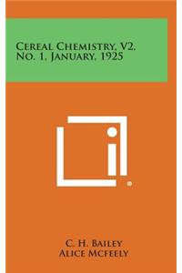 Cereal Chemistry, V2, No. 1, January, 1925