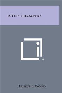 Is This Theosophy?