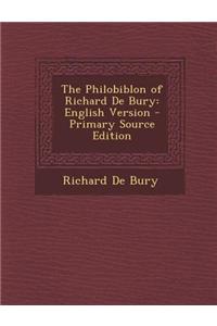 The Philobiblon of Richard de Bury