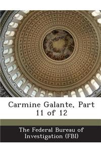 Carmine Galante, Part 11 of 12
