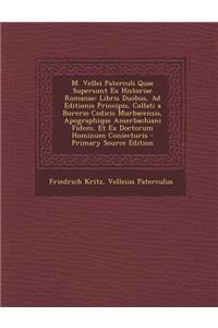 M. Vellei Paterculi Quae Supersunt Ex Historiae Romanae