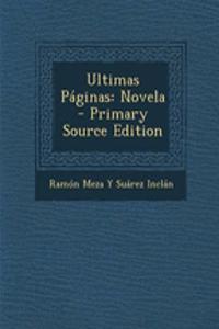 Ultimas Paginas: Novela