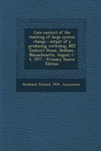 Core Content of the Teaching of Large System Change