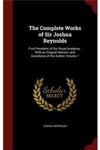 The Complete Works of Sir Joshua Reynolds