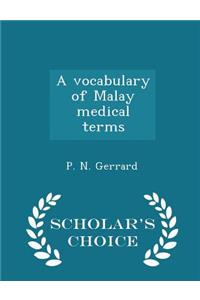 A Vocabulary of Malay Medical Terms - Scholar's Choice Edition