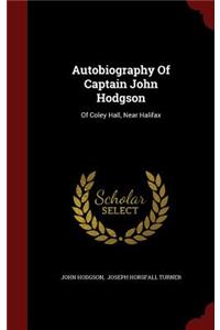 Autobiography of Captain John Hodgson