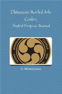 Okinawan Martial Arts Center; Student Progress Manual