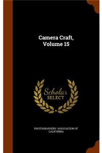 Camera Craft, Volume 15