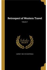 Retrospect of Western Travel; Volume 1