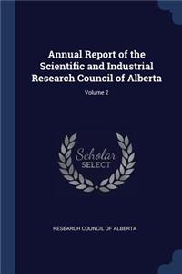 Annual Report of the Scientific and Industrial Research Council of Alberta; Volume 2