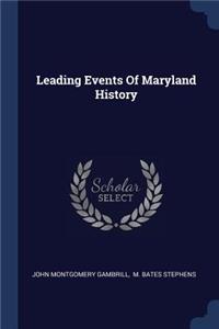 Leading Events Of Maryland History
