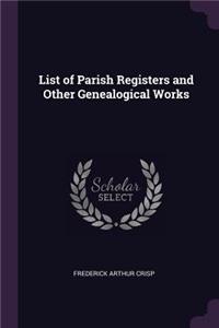 List of Parish Registers and Other Genealogical Works