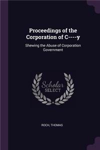 Proceedings of the Corporation of C----y