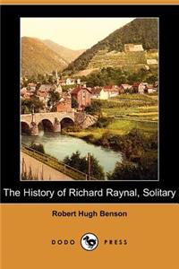 History of Richard Raynal, Solitary (Dodo Press)