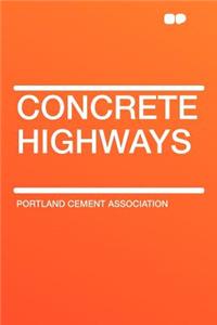 Concrete Highways