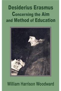 Desiderius Erasmus: Concerning the Aim and Method of Education