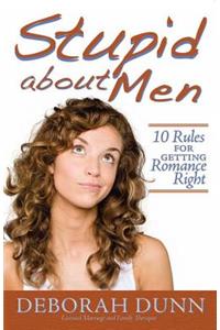 Stupid about Men