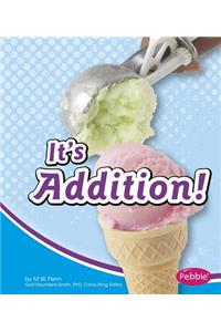 It's Addition!