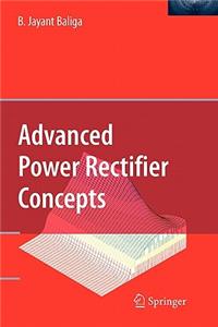 Advanced Power Rectifier Concepts