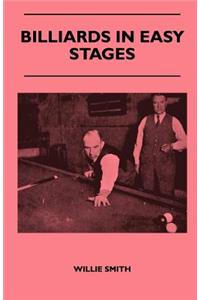 Billiards in Easy Stages