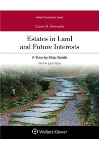 Estates in Land and Future Interests