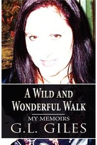 Wild and Wonderful Walk