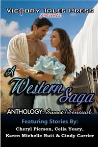 A Western Saga Anthology: Sweet/Sensual