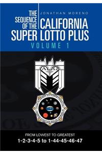 The Sequence of the California Super Lotto Plus Volume 1