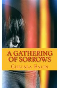 A Gathering of Sorrows