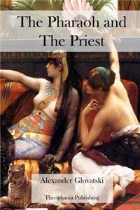 Pharaoh and The Priest