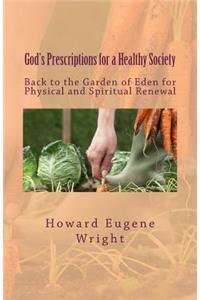 God's Prescriptions for a Healthy Society