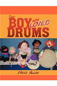 The Boy Who Loved Drums