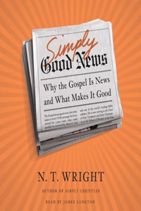 Simply Good News Lib/E