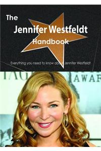 The Jennifer Westfeldt Handbook - Everything You Need to Know about Jennifer Westfeldt