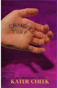 Changer's Turf
