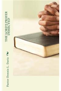 The Lord's Prayer Dissected