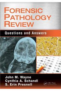 Forensic Pathology Review