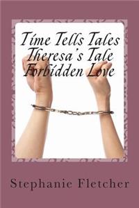 Time Tells Tales - Theresa's Tale