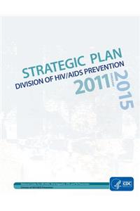 Strategic Plan Division of HIV/AIDS Prevention